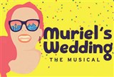 Muriel's Wedding The Musical - Lyric Theatre